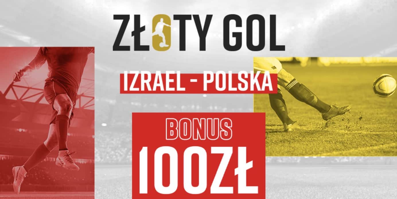 Betclic płaci 100 PLN za gola w meczu Izrael - Polska!